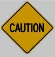 Caution